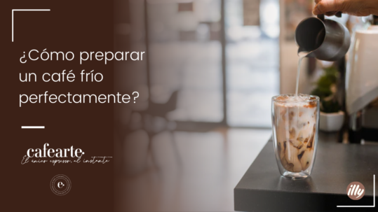 como preparar un cafe frio perfectamente